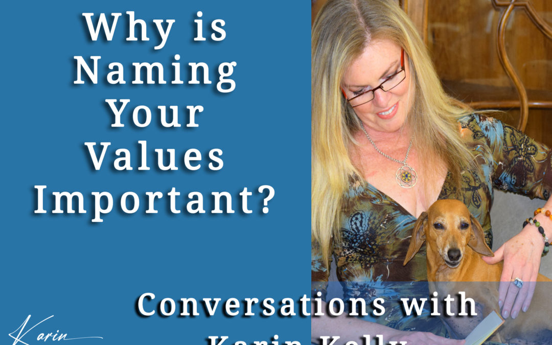 Why Is Naming Your CORE Values Important?